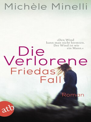 cover image of Die Verlorene – Friedas Fall